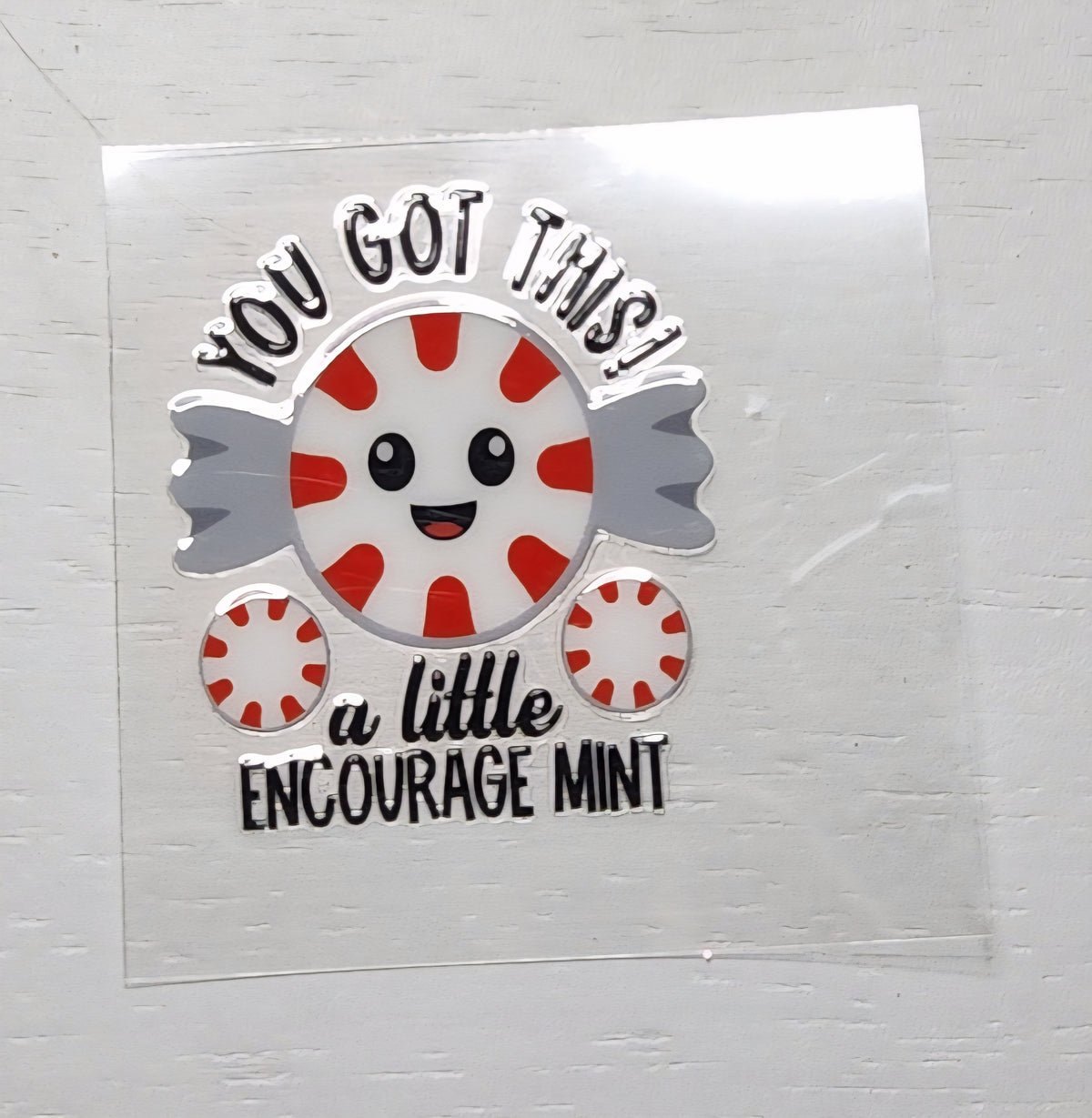 You got this - 2 by 2.25 inches Mini UVDTF