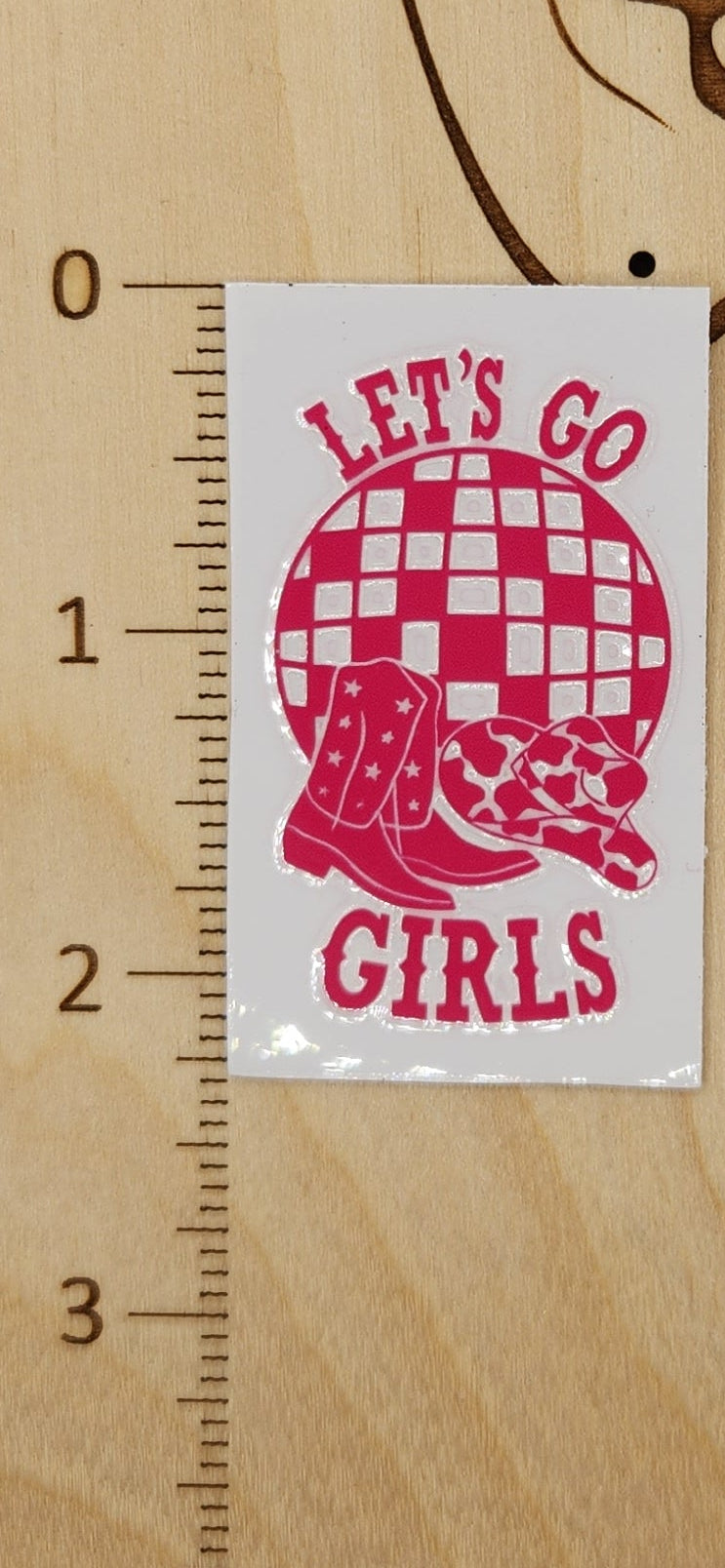 Let's go girls - 1.25 by 2.25 inches Mini UVDTF