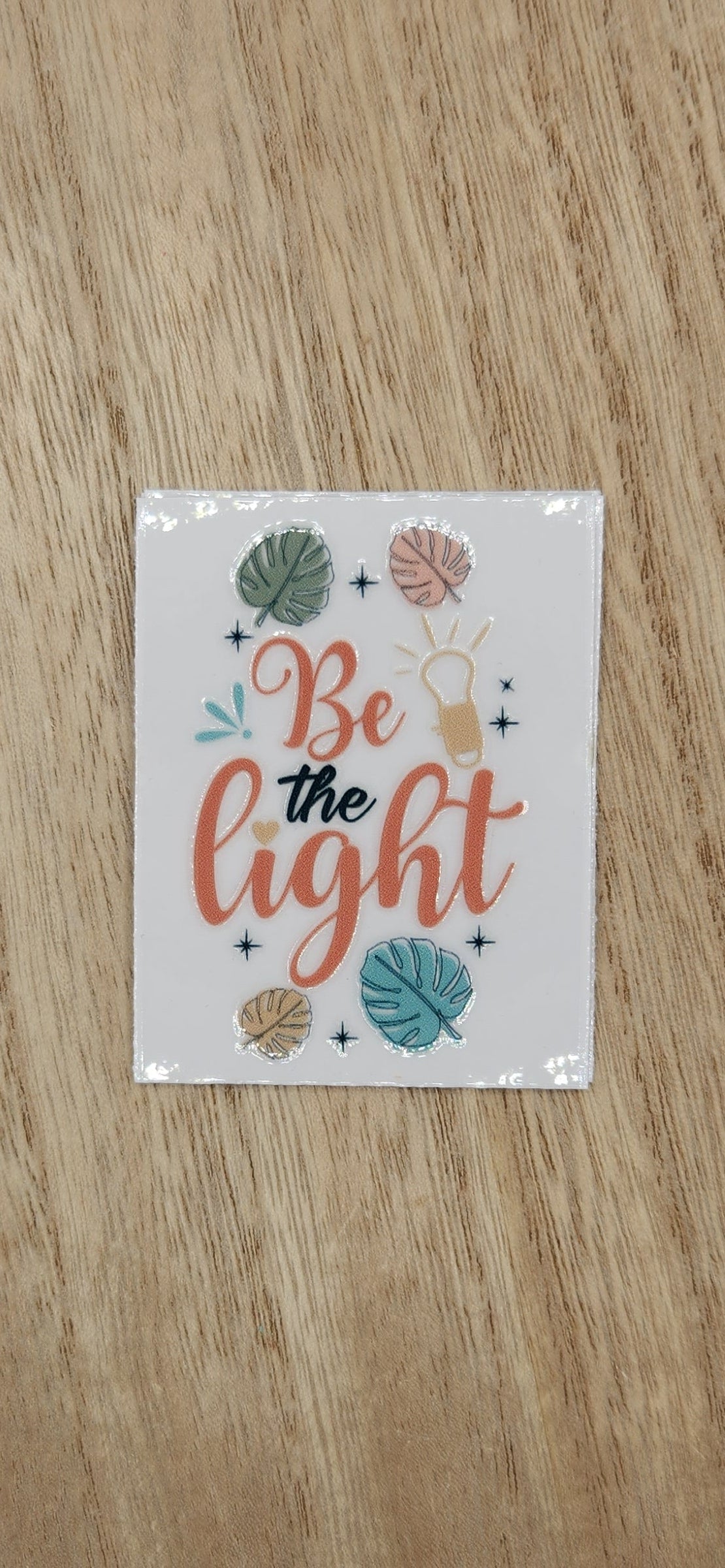 Be the light - 2 by 2.25 inches Mini UVDTF
