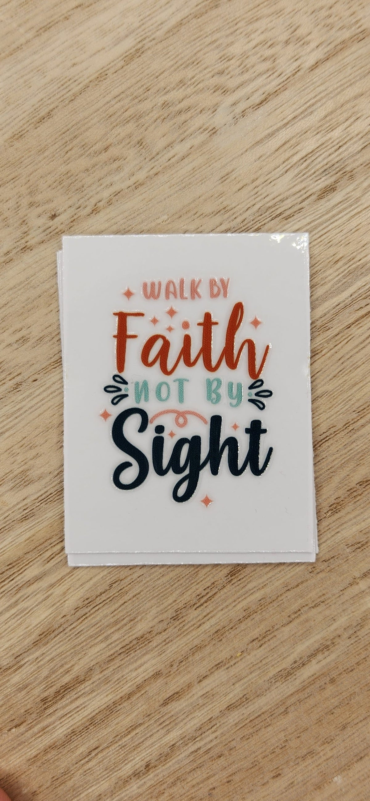 Walk by Faith  -  2 by 2.25 inches Mini UVDTF